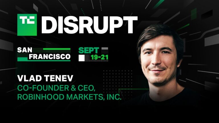 Vlad Tenev shares Robinhood’s next chapter at TechCrunch Disrupt 2023