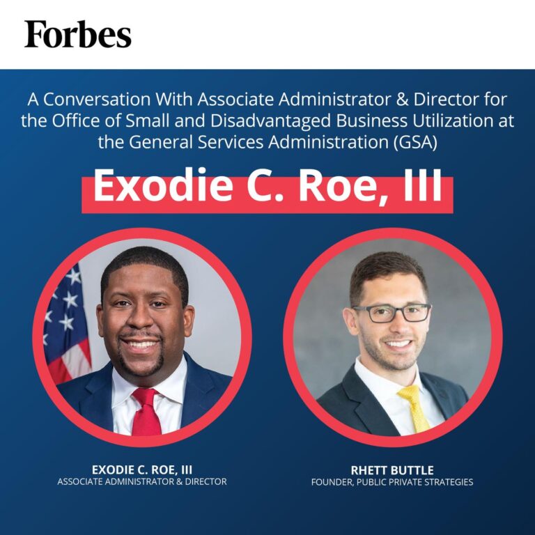 A Conversation With Exodie C. Roe III, Chief Advocate For Small Businesses At The General Services Administration